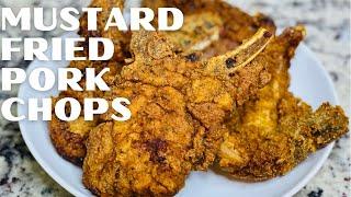 How to Make Fried Pork Chops | Mustard Fried Pork Chops | Deep Fried Pork Chops |  Soul Food