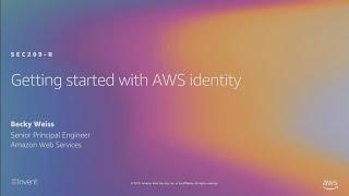 AWS re:Invent 2019: [REPEAT 1] Getting started with AWS identity (SEC209-R1)