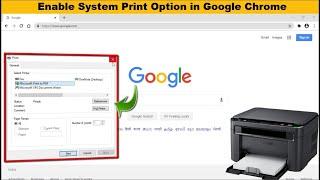 How to Get System Print Dialog Box on Google Chrome in Windows