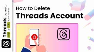 How to Delete Threads Account 2024: Privacy Mastery