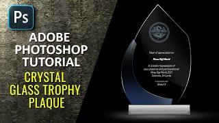 Crystal Glass Trophy Plaque - Adobe Photoshop Tutorial