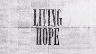 Living Hope (Official Lyric Video) - Bethel Music, Brian & Jenn Johnson | VICTORY