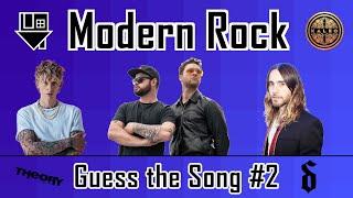 Guess the Song - Modern Rock #2 | QUIZ