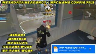 Free Fire Metadata Headshot Config File  !! Macro Aimbot+No Recoil Regedit !! Vip Script