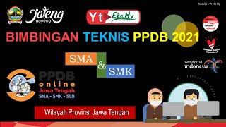 Live Bimtek Penyelenggaraan PPDB SMA/SMK Negeri Prov. Jawa Tengah Tahun 2021