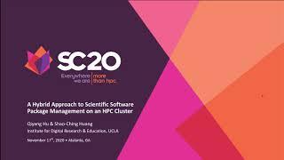 [SC20] A Hybrid Approach to Scientific Software Package Management on an HPC Cluster