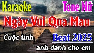 Ngày Vui Qua Mau Karaoke Tone Nữ ( F#m ) Karaoke Lâm Organ