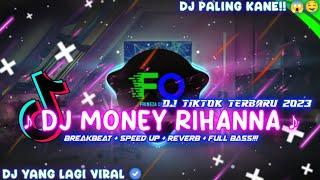 DJ MONEY RIHANNA, DJ MONEY RIHANNA FULL BASS + BREAKBEAT + SPEED UP + REVERB, DJ VIRAL 2023, DJ KANE