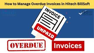 How to Manage Overdue Invoices in Hitech BillSoft | CHECK OVERDUE INVOICES | Filter Overdue Invoices
