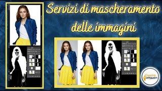 Servizi di mascheramento delle immagini || Servizi di mascheramento delle immagini ||Clipping Amazon