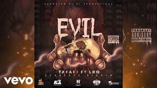 Tafari - Evil (Official Audio) ft. LRG