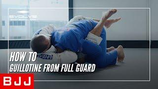 BJJ | How To Guillotine From Full Guard