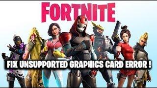 FIX Fortnite UNSUPPORTED GRAPHICS CARD ERROR !