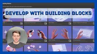 Meta’s Building Blocks | Develop Mixed Reality Apps lightning fast