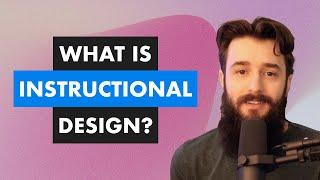 What is Instructional Design?