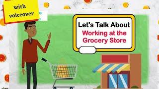 Let's Talk About Working At the Grocery Store (with voiceover)