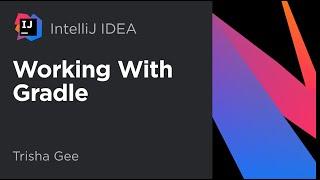 Working with Gradle in IntelliJ IDEA