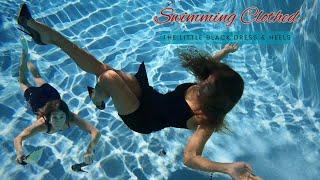 Swimming UNDERWATER Wearing the Little Black Dress & High Heels with Original Under Water Sound