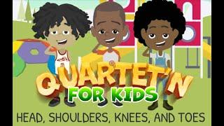 Quartet'n for Kids - Heads, Shoulders, Knees, and Toes