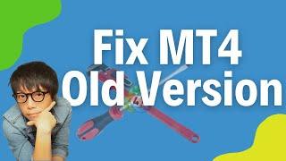 Fix MT4 Old Version Error when "Run as Administrator" fails