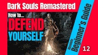 Combat Explained: Defense - Dark Souls Remastered Beginner's Guide - 12