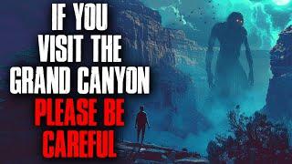 If you visit the Grand Canyon, PLEASE be CAREFUL.