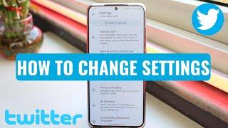 How to Change Twitter Settings | 2023