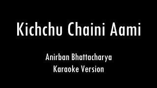 Kichchu Chaini Aami | Shah Jahan Regency | Anirban | Karaoke With Lyrics | Only Guitar Chords...