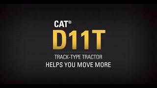 The Cat® D11T Dozer Helps You Move More