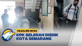 Buntut Dugaan Pemerasan, KPK Geledah Dinas Pendidikan Kota Semarang