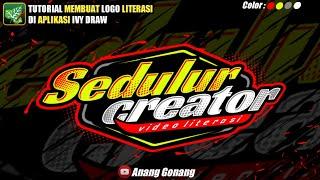 Tutorial membuat logo keren di Ivy draw | Sedulur Creator Video Literasi