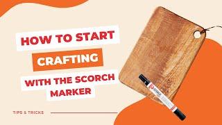 How to Start Wood Burning with the Scorch Marker