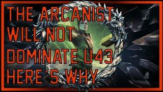 The Arcanist WILL NOT be Meta in Update 43: Here's Why