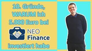 NEO Finance - 10. Gründe, WARUM ich 5.000 Euro investiert habe | re:think P2P-Kredite