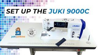 HOW TO INSTALL THE JUKI 9000C (Industrial)