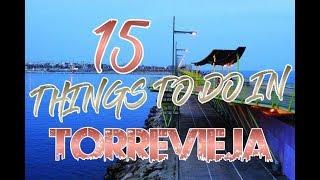 Top 15 Things To Do In Torrevieja, Spain