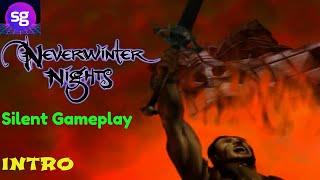 Neverwinter Nights Silent Gameplay No Commentary Intro