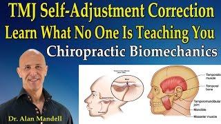 TMJ Self-Adjustment Correction! Learn What No One Is Teaching You - Dr Mandell