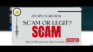 ZitaPlus reviews  zitaplus.com  review Scam or Legit  ?