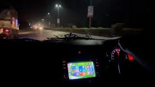 Late night || Crazy Driving  || Dost Ki kaanpein taang rhi hain