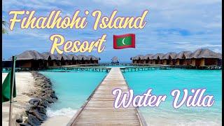 Fihalhohi Island Resort / Water villa / Travel vlog / Maldives Resorts