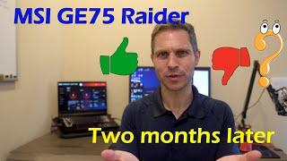 MSI GE75 Raider 2 month later - am I happy with my purchase? - ParadiseBizz