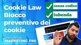 Cookie GDPR - Tutorial passo passo al blocco preventivo dei cookie