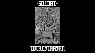 Soldat - Totalitarian (Full Album HQ)