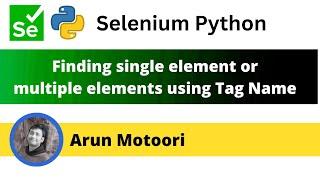 Finding single element or multiple elements on web page using HTML Tag Name (Selenium Python)