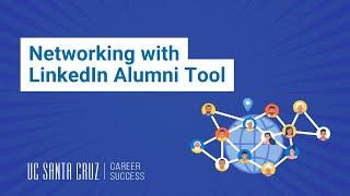 Networking with LinkedIn Alumni Tool