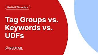 Tag Groups vs. Keywords vs. UDFs