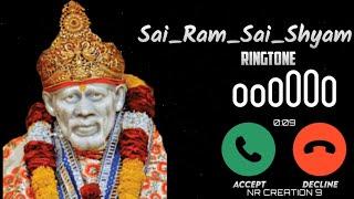 Sai Ram Sai Shyam Song Ringtone (SONG DOWNLOAD LINK IN DISCRIPTION)@nrcreation970