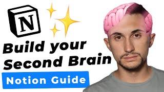 How to Build a Second Brain in Notion! (Full Guide)  