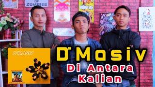 D'Masiv - Diantara Kalian |  Melodinya ga Nahan Cover By DENI COVER PROJECT N FRIEND'S